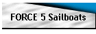 FORCE 5 Sailboats